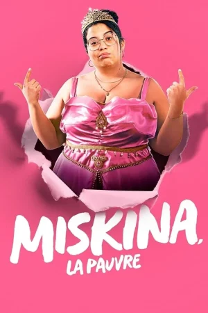 مسلسل Miskina, la pauvre مترجم