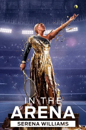 مسلسل In the Arena: Serena Williams مترجم