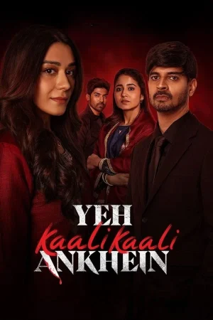 مسلسل Yeh Kaali Kaali Ankhein مترجم