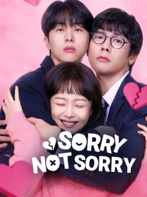 مسلسل Sorry Not Sorry مترجم