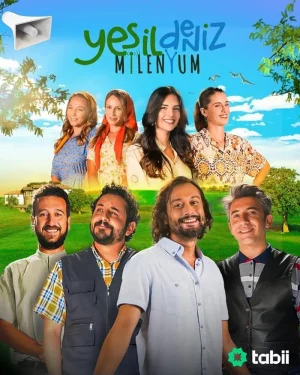 مسلسل Yesil Deniz Milenyum مترجم