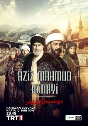 مسلسل Aziz Mahmud Hüdayi: Askin Yolculugu مترجم