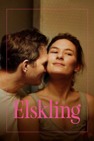 فيلم Elskling 2024 مترجم اون لاين