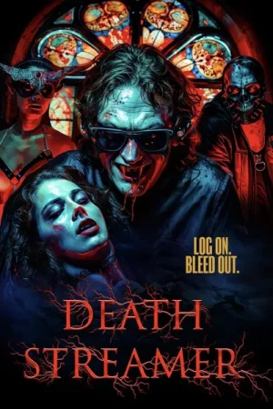 فيلم Death Streamer 2024 مترجم اون لاين