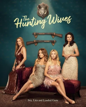 مسلسل The Hunting Wives مترجم