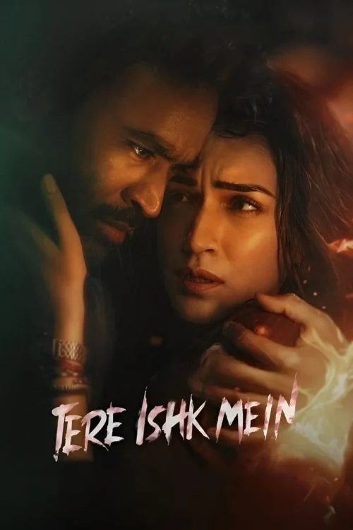 فيلم Tere Ishk Mein 2025 مترجم اون لاين
