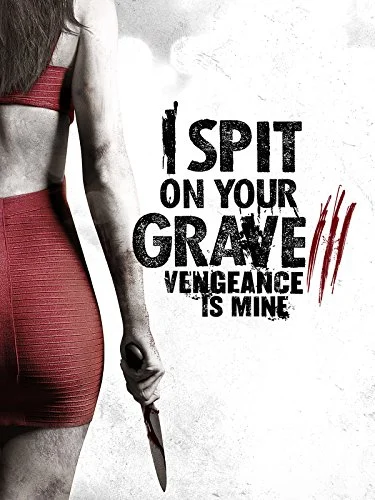 فيلم I Spit on Your Grave: Vengeance Is Mine 2015 مترجم اون لاين