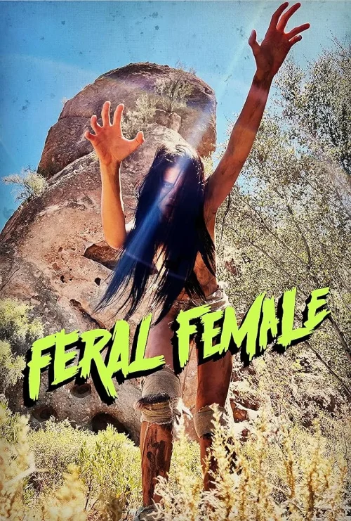 فيلم Feral Female 2025 مترجم اون لاين