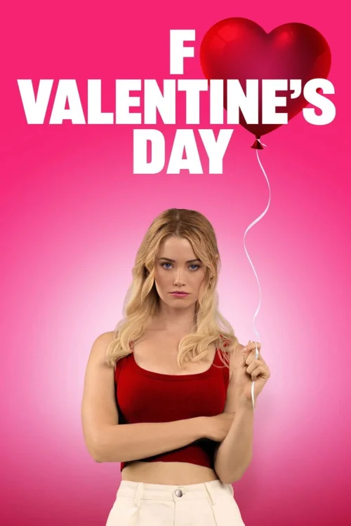 فيلم F Valentine’s Day 2026 مترجم اون لاين