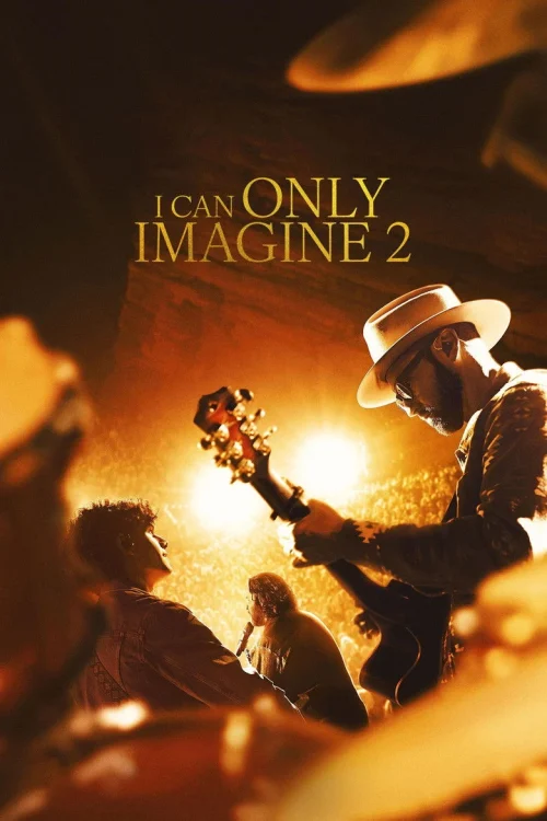 فيلم I Can Only Imagine 2 2026 مترجم اون لاين