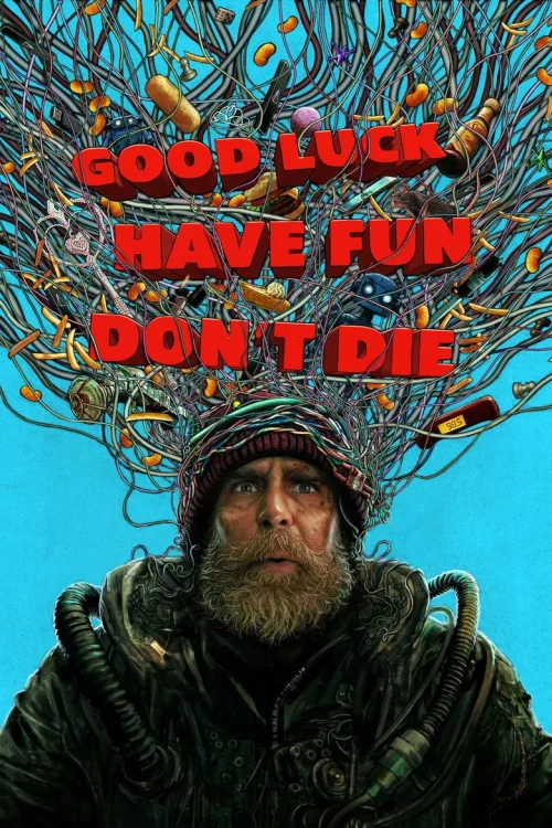 فيلم Good Luck, Have Fun, Don’t Die 2026 مترجم اون لاين