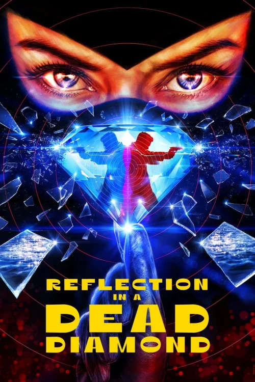 فيلم Reflection in a Dead Diamond 2025 مترجم اون لاين