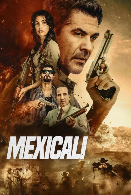 فيلم Mexicali 2026 مترجم اون لاين