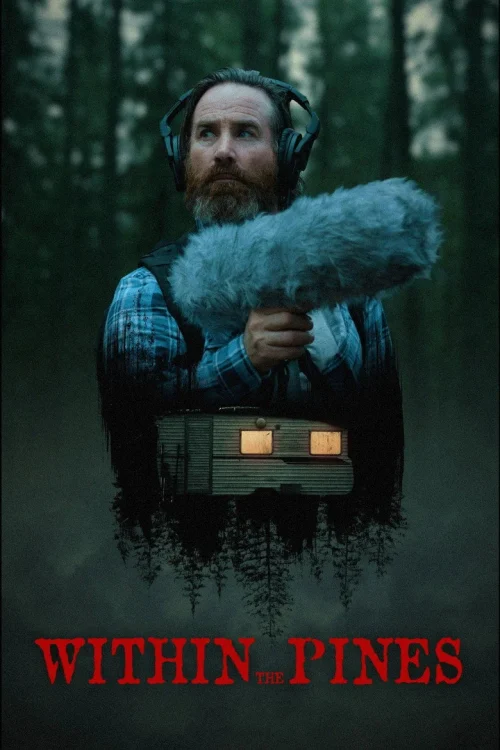 فيلم Within the Pines 2024 مترجم اون لاين