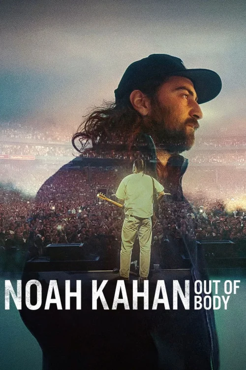 فيلم Noah Kahan: Out of Body 2026 مترجم اون لاين