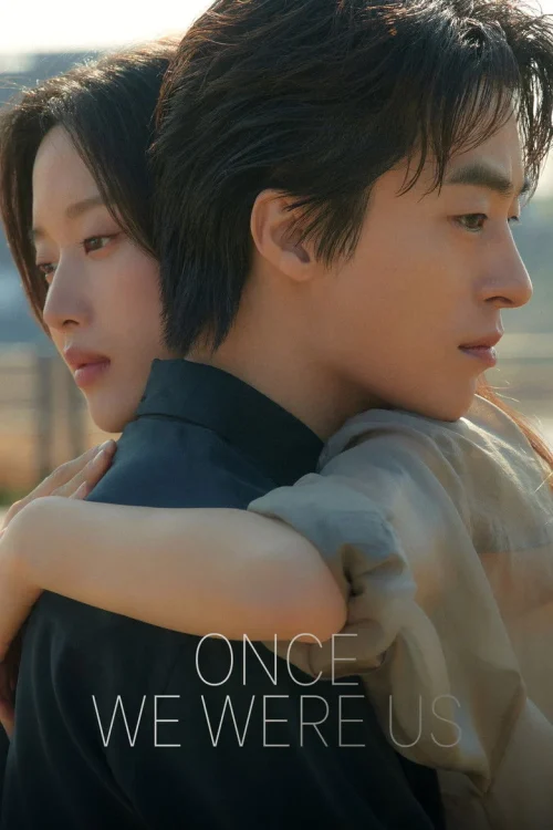 فيلم Once We Were Us 2025 مترجم اون لاين
