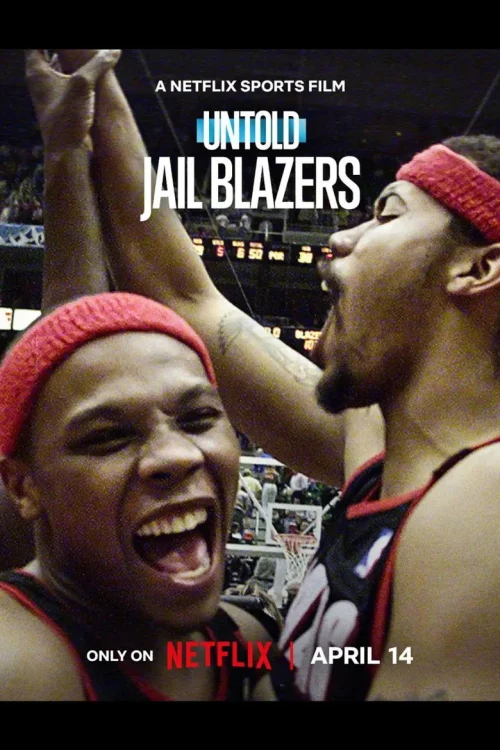 فيلم Untold: Jail Blazers 2026 مترجم اون لاين