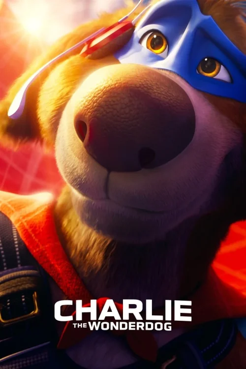 فيلم Charlie the Wonderdog 2025 مترجم اون لاين