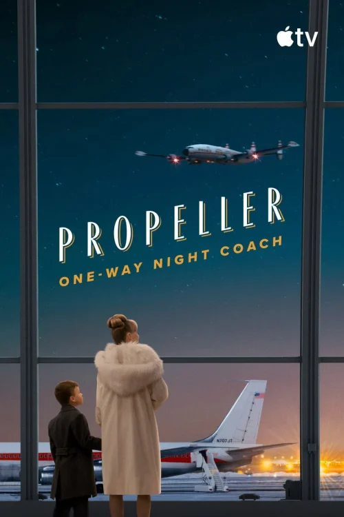 فيلم Propeller One-Way Night Coach 2026 مترجم اون لاين