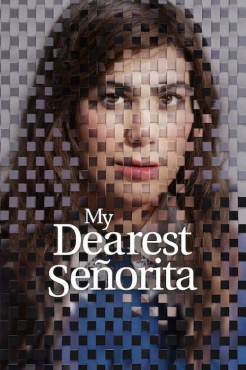 فيلم My Dearest Señorita 2026 مترجم اون لاين