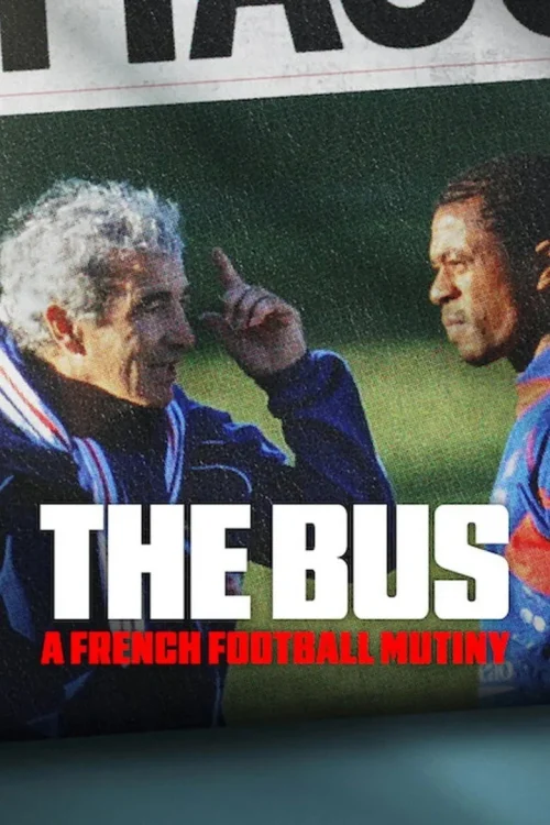 فيلم The Bus: A French Football Mutiny 2026 مترجم اون لاين
