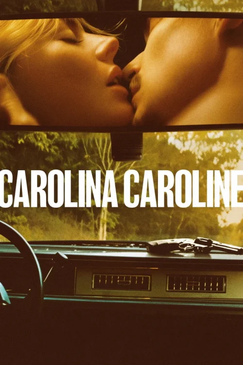فيلم Carolina Caroline 2026 مترجم اون لاين