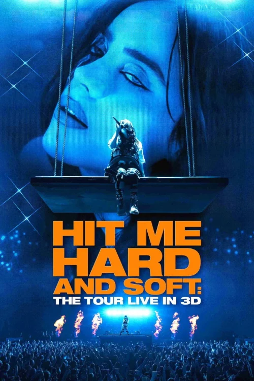 فيلم Billie Eilish – Hit Me Hard and Soft: The Tour (Live in 3D) 2026 مترجم اون لاين